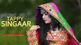 TAPPY SINGAR | Pashto Song | Wafa Noor OFFICIAL Pashto New Song 2023