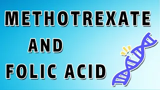 Methotrexate Mechanism and Side Effects