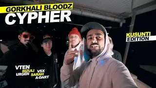 VTen, Bizuli, Urgen, VSX, Sarah, A-Dart | Gorkhali Bloodz Cypher - Kusunti Edition