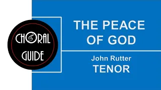 The Peace of God - TENOR | J Rutter