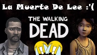 El Triste Final De Lee :'( | The Walking Dead