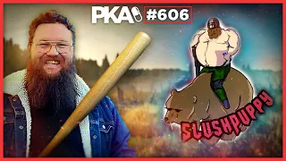 PKA 606 W/Slush: Woodys IronButt And Broken Leg, PitBulls Favorite Chewtoy, Woody Likes Andrew Tate