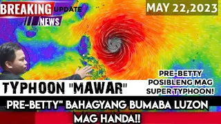 WEATHER UPDATE TODAY :  TYPHOON "MAWAR" MAS LUMAKAS PA AT BUMABA NG BAHAGYA ANG BAGYO  report#96