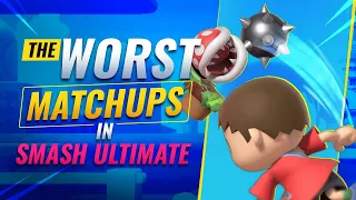 WORST Matchups In Smash Ultimate