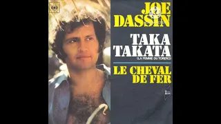 Joe Dassin- Taka Takata (La femme du Toréro) (Rare Single Version) (45 Tours)