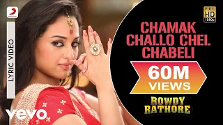 Chamak Challo Chel ChabeliLyric - Rowdy Rathore|Akshay,Sonakshi|Kumar Sanu,Shreya Ghoshal