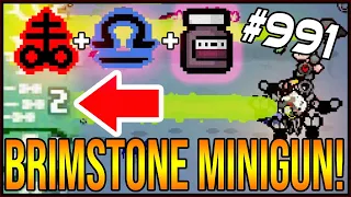 BRIMSTONE MINIGUN! - The Binding Of Isaac: Afterbirth+ #991