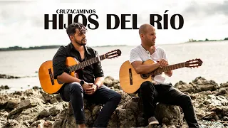 Cruzacaminos - Hijos Del Río (Video Oficial)