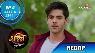 Shakti | शक्ति | Episode 1243 & 1244 | Recap