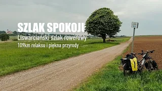 Liswarciański Szlak Rowerowy czyli natura i spokój.