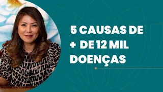 5 CAUSAS DE + DE 12 MIL DOENÇAS