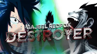 Gajeel Redfox (AMV) || Destroyer