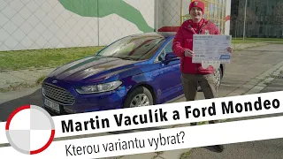 Upoutávka: Martin Vaculík a Ford Mondeo jako ojetina. Známe názor kovaného odborníka!