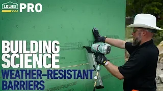 Building Science: Weather Resistant Barriers | Lowe's Pro