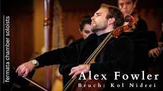 Max Bruch: Kol Nidrei - Alex Fowler