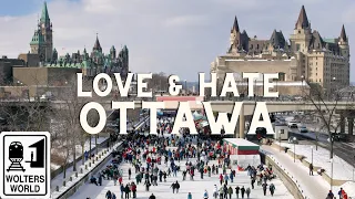 Ottawa - The Best & Worst of Visiting Ottawa