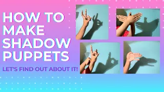 Learn Along: How to Make Shadow Puppets