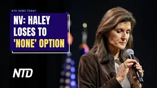 Haley Loses to ’None of Those Candidates’ in NV GOP Primary; Hamas Responds to Gaza Hostage Proposal