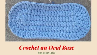 How To Crochet| Crochet Oval Base| T-shirt yarn| Beginner Friendly| For bags, baskets, mats