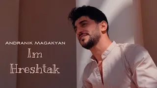 Andranik Magakyan - Im Hreshtak