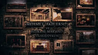 Mehmet Akif Ersoy ve İstiklâl Marşının Yazılış Öyküsü.(Güncellenmiş yeni versiyonu)