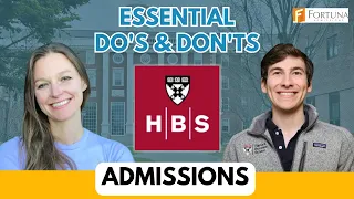 10 Essential Do’s and Don’ts for Getting into Harvard Business School | Tips from former HBS AdComs