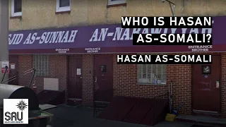Who is Hasan as-Somali? - Hasan as-Somali