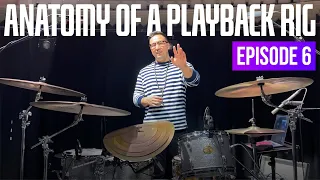 Anatomy of a Playback Rig: Episode 6