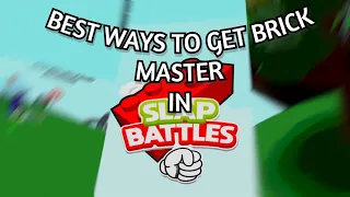 🧱Best ways to get BRICK MASTER🧱 || Slap battles