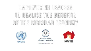 Global Leadership Program on the Circular Economy 2019, Adelaide South Australia