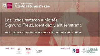 Los judíos mataron a Moisés. Sigmund Freud, identidad y antisemitismo
