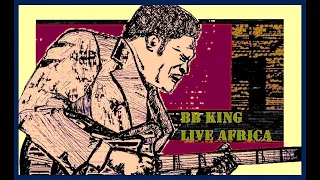 BB King-I believe to my soul-Live Africa 1974