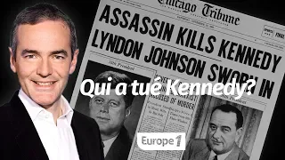 Au cœur de l'Histoire : Qui a tué Kennedy ? (Franck Ferrand)