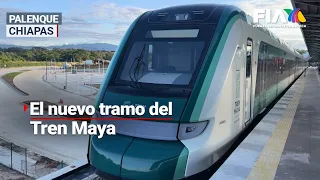 NUEVA RUTA | Inauguran tramo del Tren Maya; va de Cancún a Palenque, Chiapas