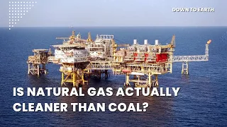 Is natural gas actually cleaner than coal? Growing evidence says maybe not