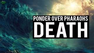 Ponder Over Pharaoh's Death