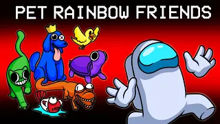 THE RAINBOW FRIENDS ARE PETS in Among Us...