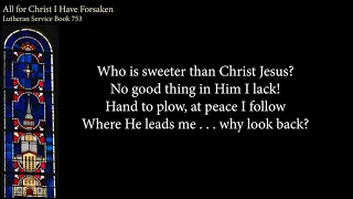 Hymn 753   All For Christ I Have Forsaken