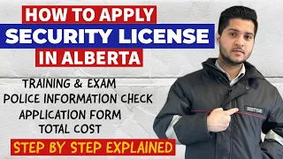 HOW TO APPLY SECURITY GUARD LICENSE IN ALBERTA CANADA | FULL PROCESS EXPLAINED