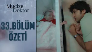 Mucize Doktor 33. Bölüm Özeti