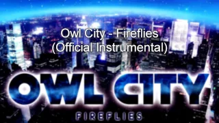 Owl City - Fireflies (Official Instrumental - No Backing Vocals)