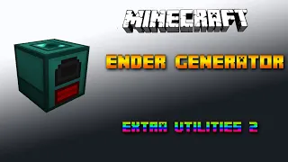 Ender Generator 🔧 Minecraft Extra Utilities 2 Tutorial 🔧 Deutsch / German