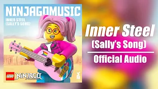 LEGO NINJAGO - Inner Steel (Sally's Song) [Official Audio]