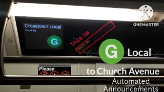 NYCA || R160A/B (G) Train Announcements - To Church Avenue from Court Square