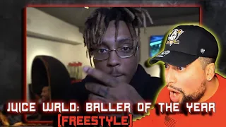 FIRST TIME LISTENING | Juice WRLD: Baller of the year | BEST FREESTYLE YET