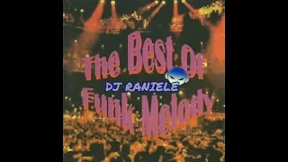 MIX CD THE BEST OF FUNK MELODY 2000 By RANIELE DJ