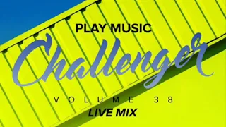 King Macarella - Play Music Challenger Vol.38 (Live Mix)