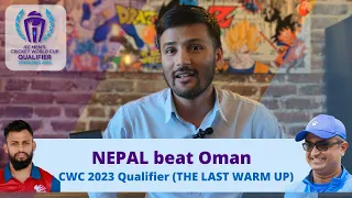 Nepal vs Oman  | Nepal got their win| BRAVO Kushal Bhurtel