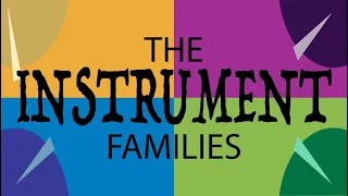 The Four Instrument Families [Instrument Mini Series] Music Matters Kids!