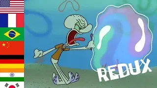 Squidward blows a bubble in 24 different languages (Redux)